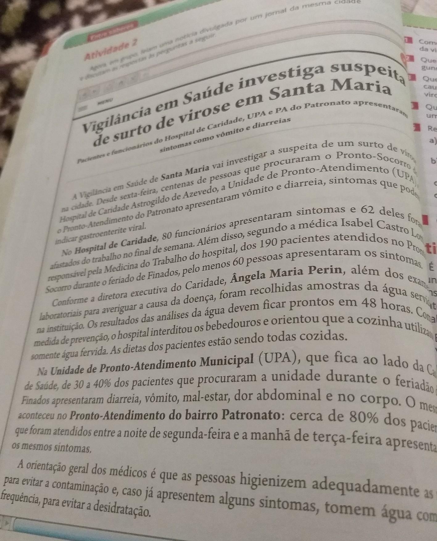 4) que dado apresentado no quarto parágrafo sustenta a hipótese de uma virose na região?a) que elemento do texto que circulou pelo aplica